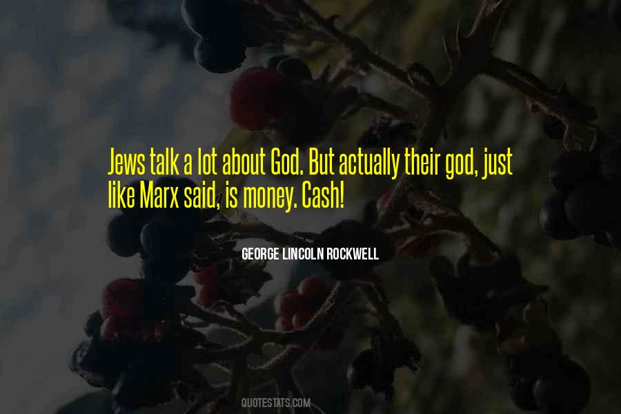 Talk About Money Quotes #337580