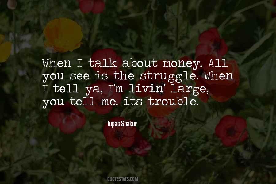 Talk About Money Quotes #673741