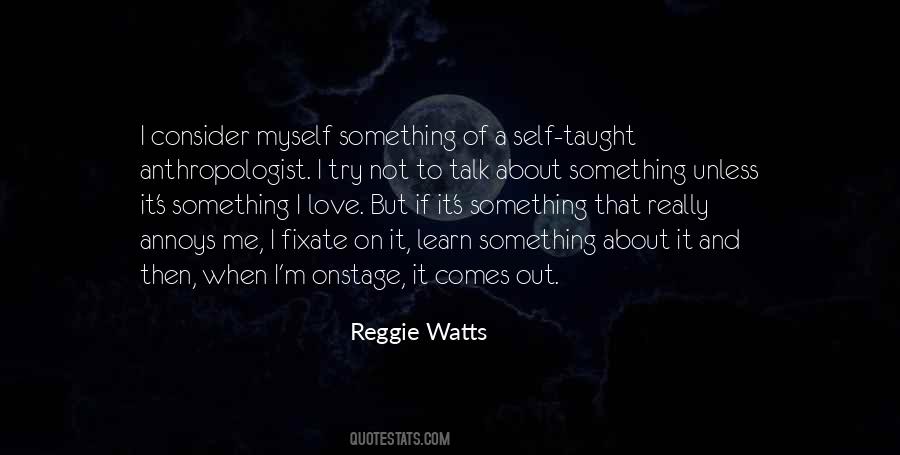 Talk About Myself Quotes #1005468