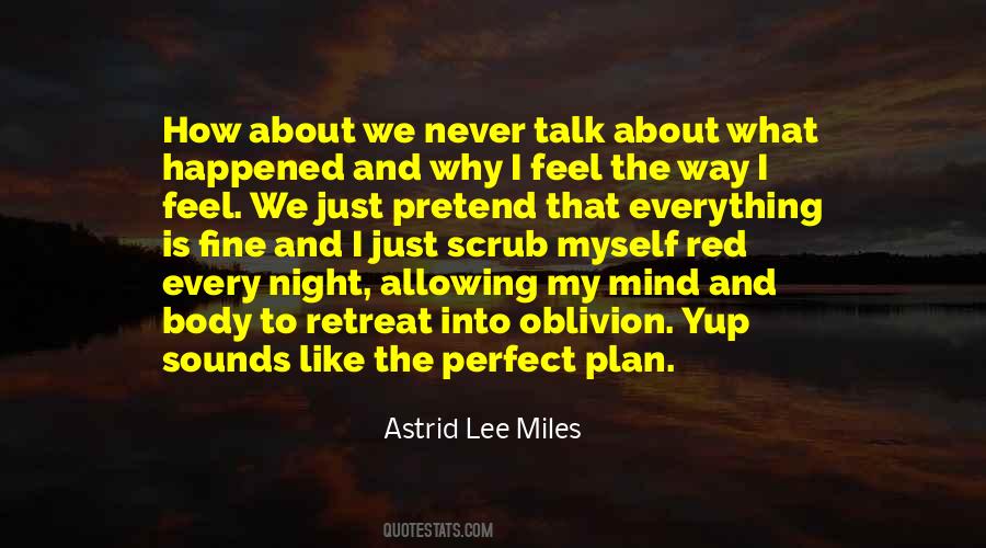 Talk About Myself Quotes #1042257