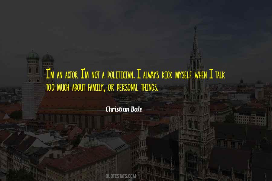 Talk About Myself Quotes #116633