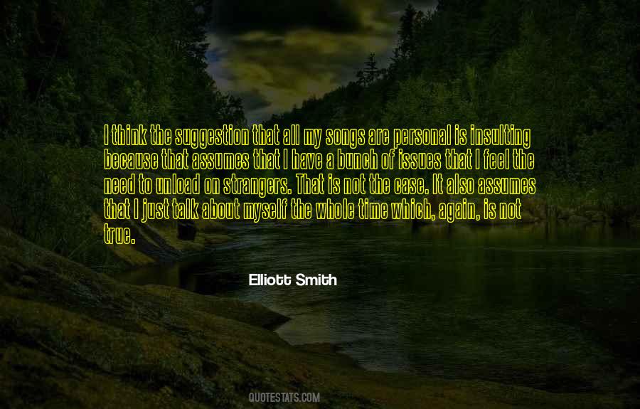 Talk About Myself Quotes #1585425