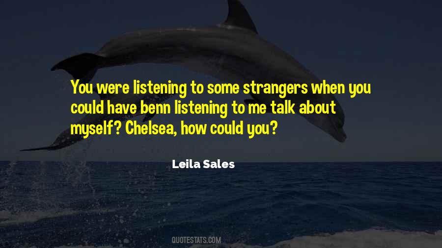 Talk About Myself Quotes #498359