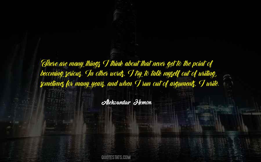 Talk About Myself Quotes #559009