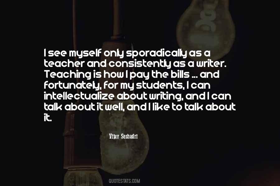 Talk About Myself Quotes #976626