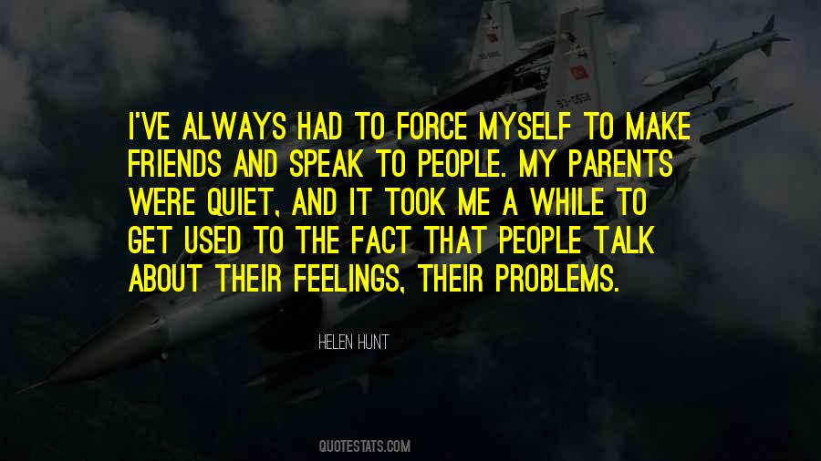 Talk About Your Feelings Quotes #1292093
