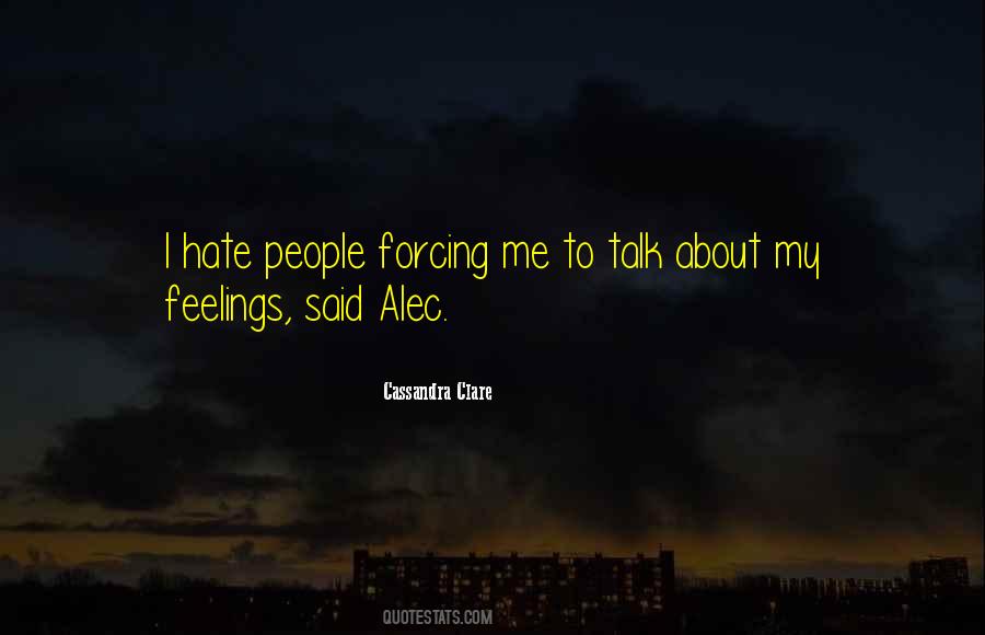 Talk About Your Feelings Quotes #399557