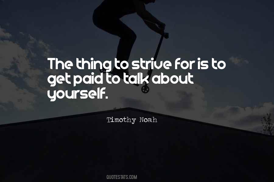 Talk About Yourself Quotes #327110