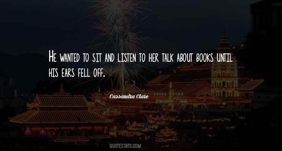 Talk And Listen Quotes #334842