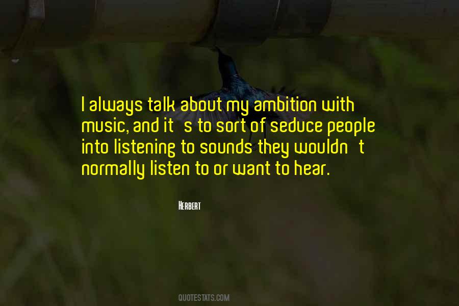 Talk And Listen Quotes #824251