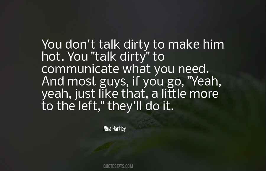 Talk Dirty To Him Quotes #389799