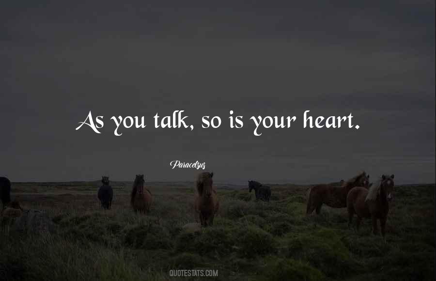 Talk From The Heart Quotes #609903