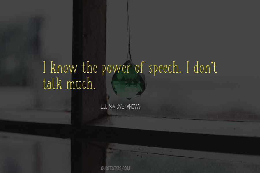 Talk Much Quotes #1010705