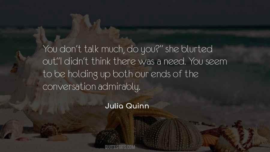 Talk Much Quotes #1460764