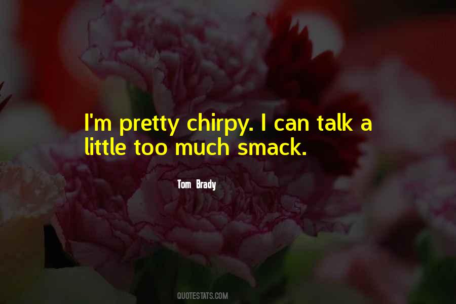 Talk Smack Quotes #1068513