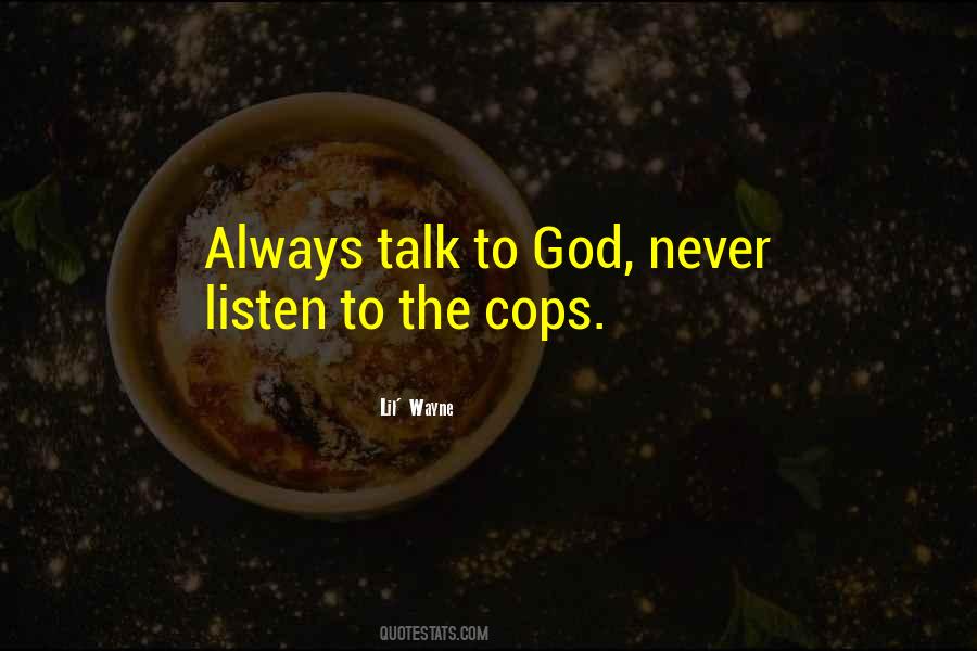 Talk To God Quotes #1485393