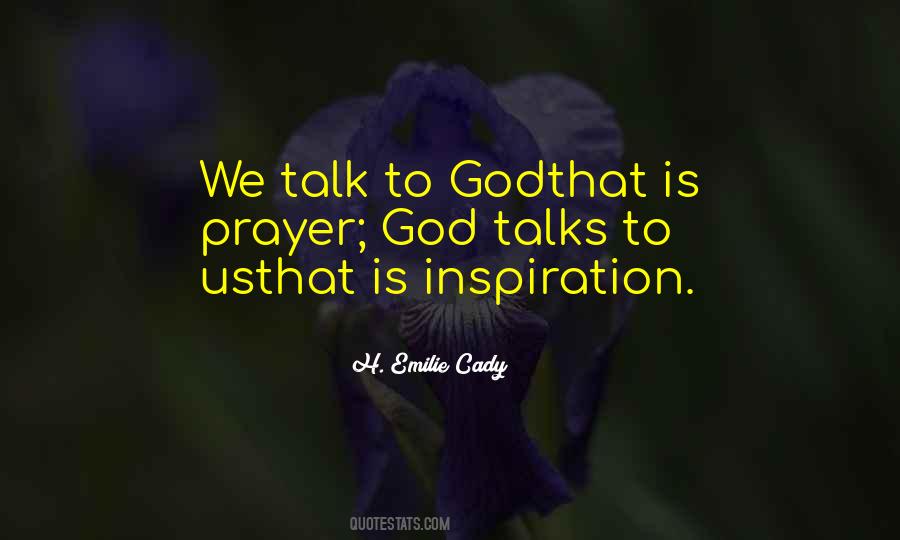 Talk To God Quotes #1547667