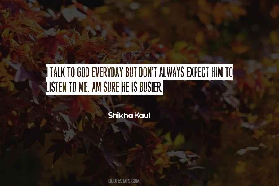 Talk To God Quotes #675028