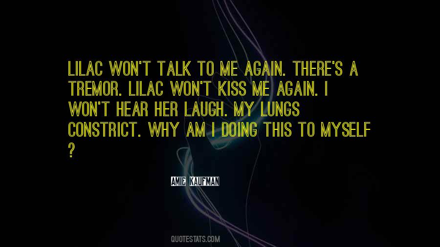 Talk To Me Again Quotes #6736