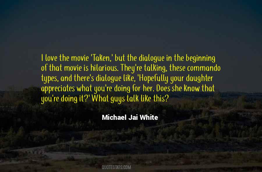 Talk To Me Movie Quotes #553150