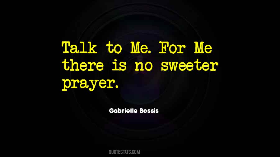 Talk To Me Quotes #1040945