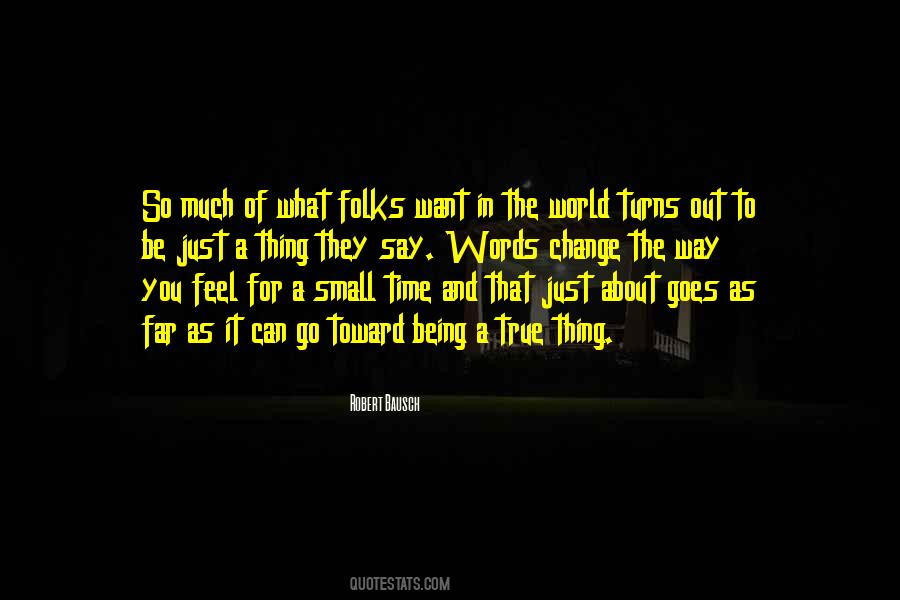 Quotes About Being Small In The World #1781