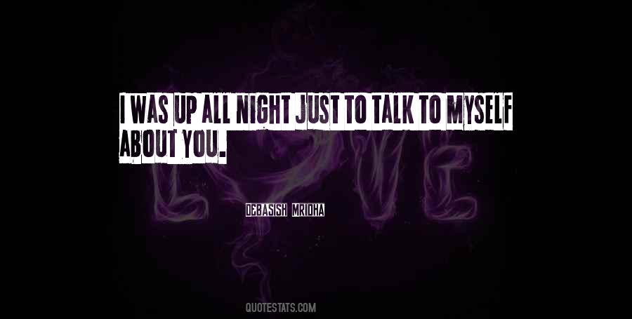 Talk To Myself Quotes #1430554