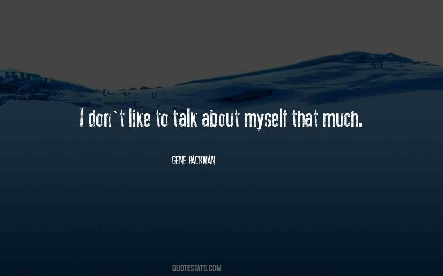 Talk To Myself Quotes #165744