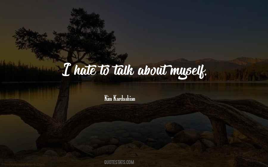 Talk To Myself Quotes #312030