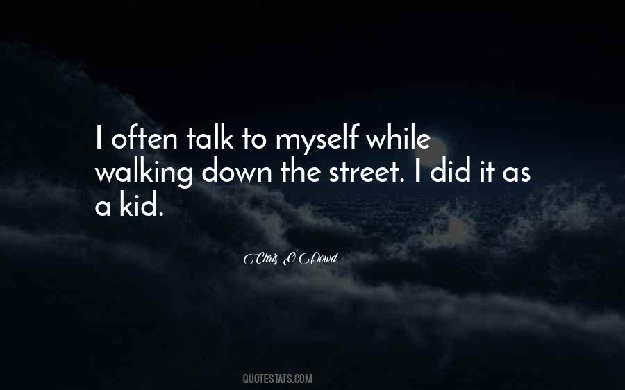 Talk To Myself Quotes #613344