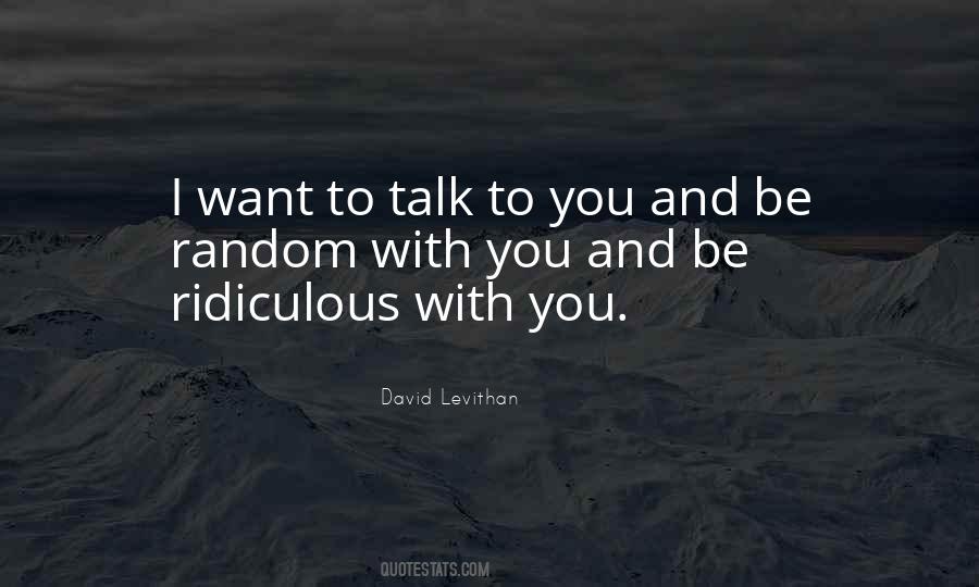 Talk To You Quotes #1780107