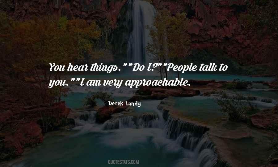 Talk To You Quotes #1810777