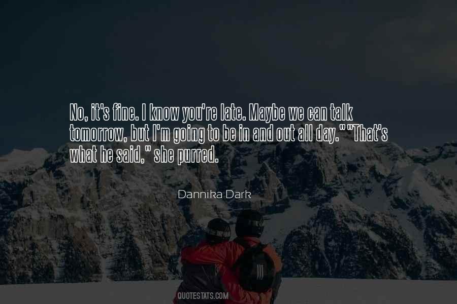 Talk To You Tomorrow Quotes #1707337