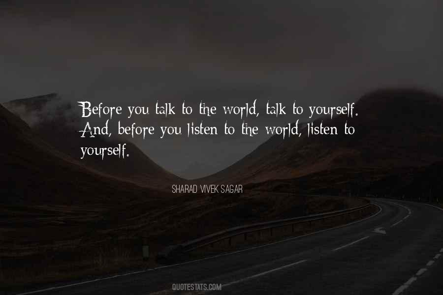 Talk To Yourself Quotes #1615163