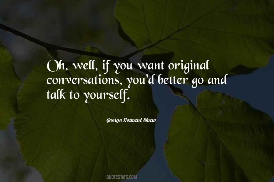 Talk To Yourself Quotes #1767535