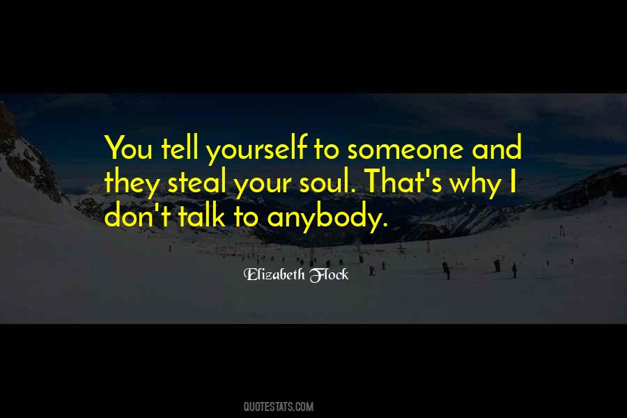 Talk To Yourself Quotes #413626