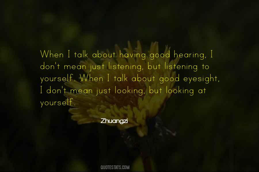 Talk To Yourself Quotes #543484