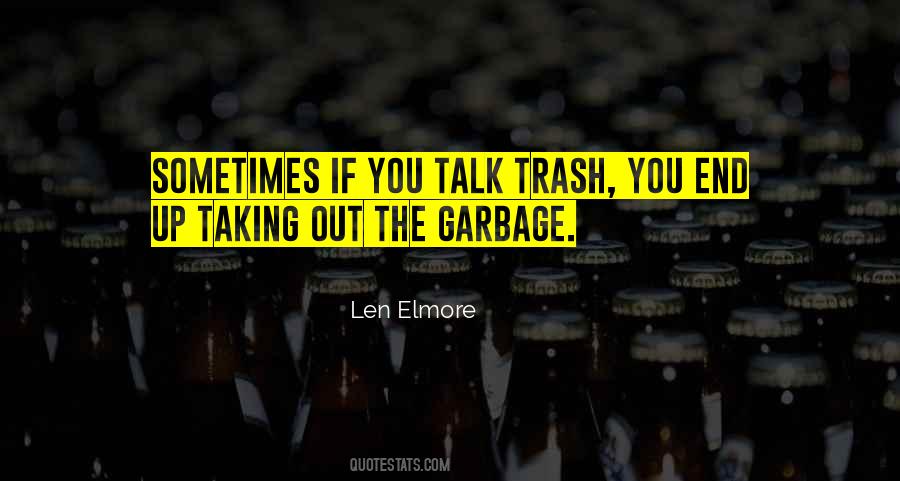 Talk Trash Quotes #602326