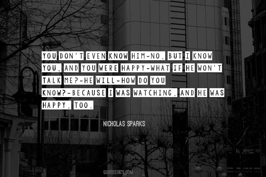 Talk What You Know Quotes #326022