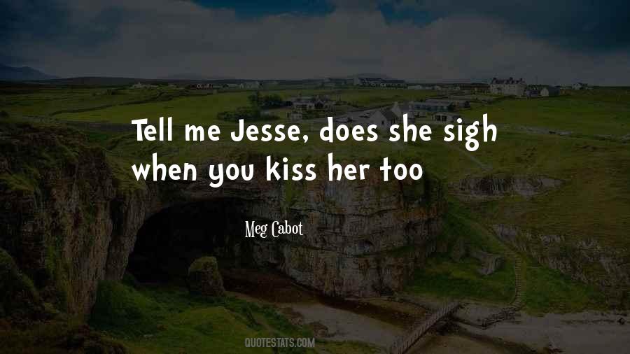 Quotes About Jesse #1208422
