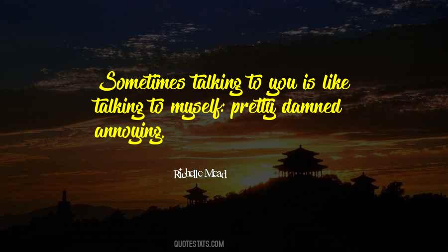 Talking To Myself Quotes #934004