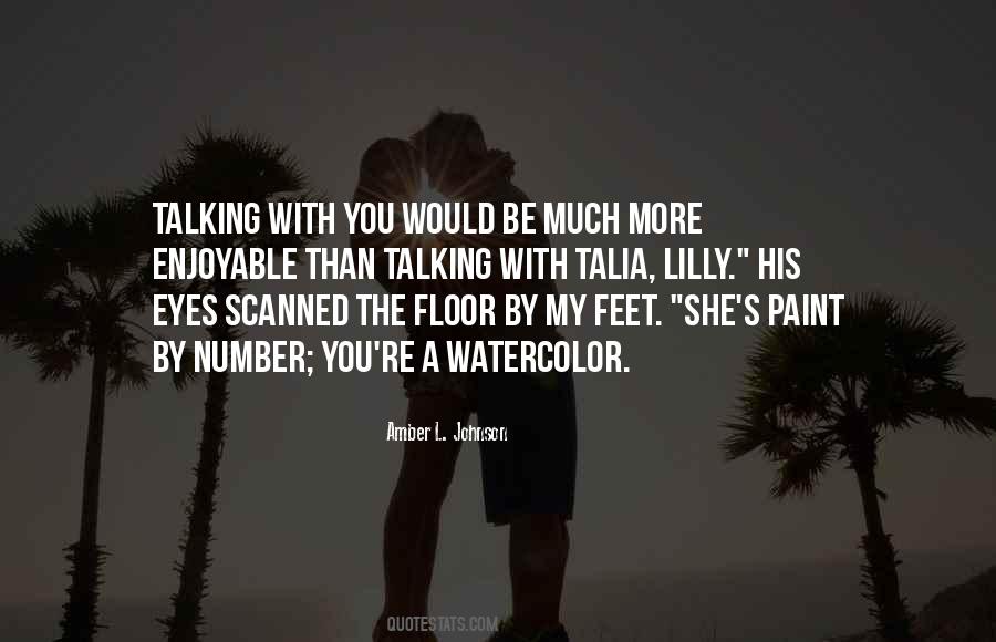 Talking With You Quotes #1763124