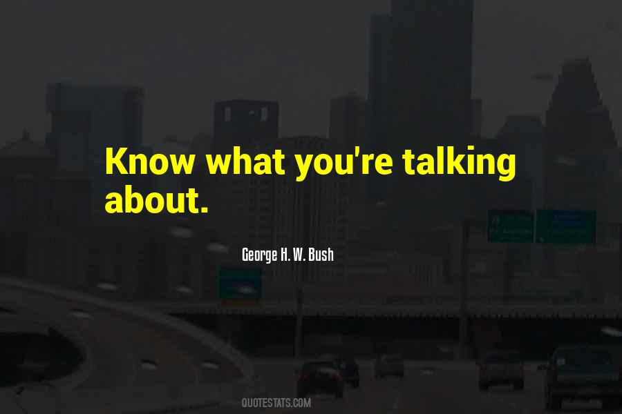 Talking Without Knowing Quotes #348318