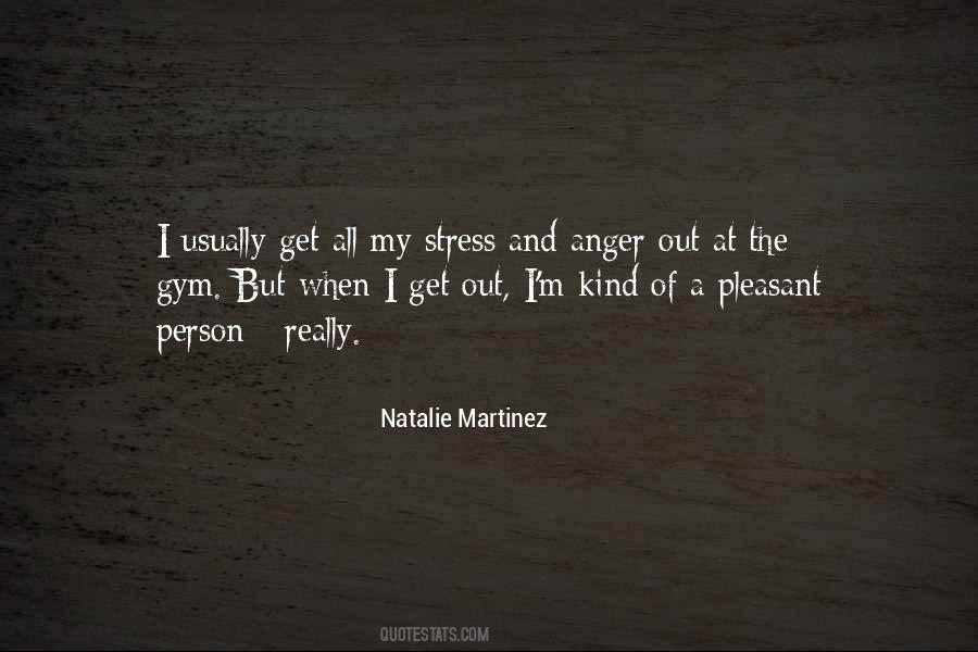 Quotes About Stress And Anger #710959