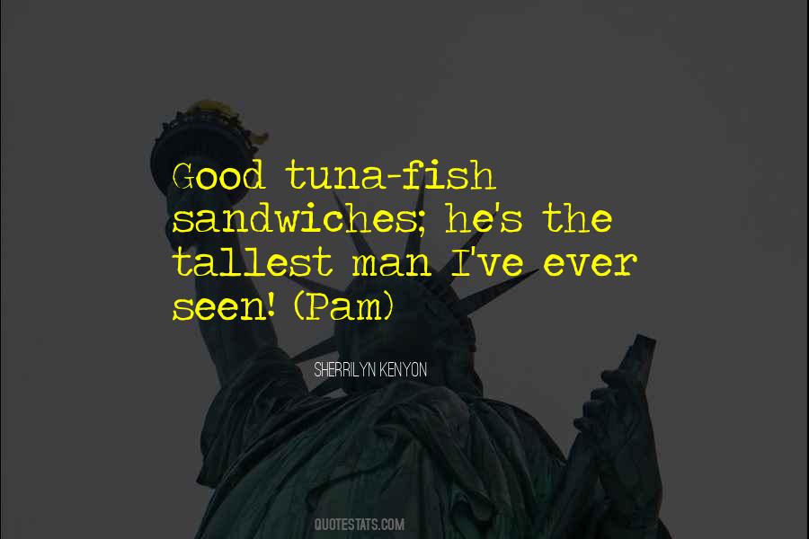 Tallest Man Quotes #90924