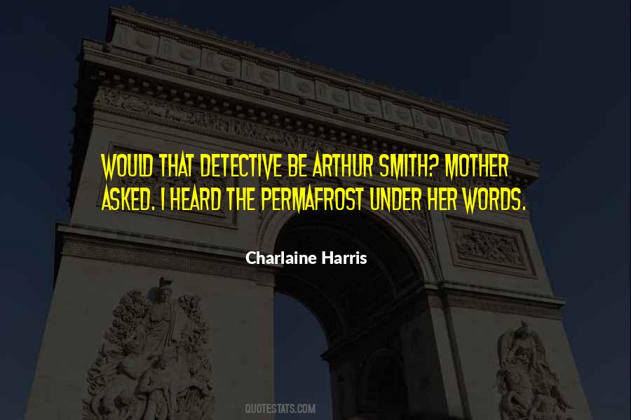 Quotes About Arthur Harris #1771150