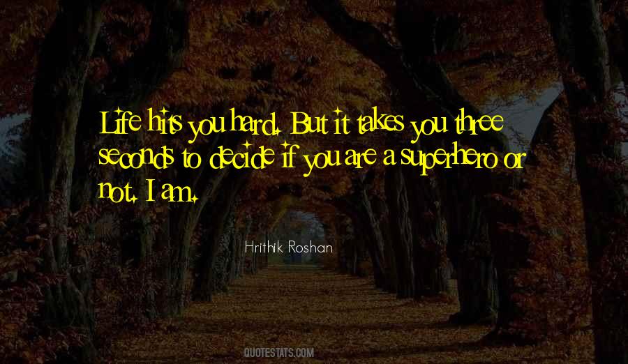 Quotes About Hrithik Roshan #1108429