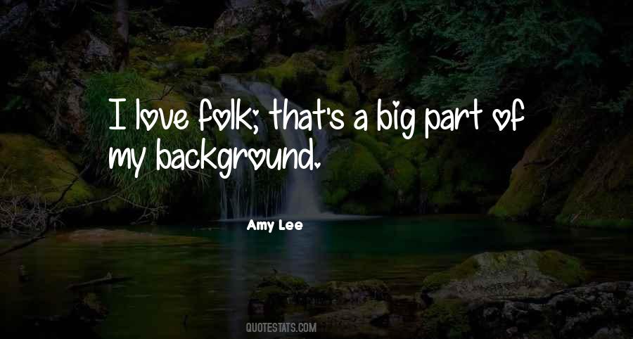 Quotes About Amy Lee #101587