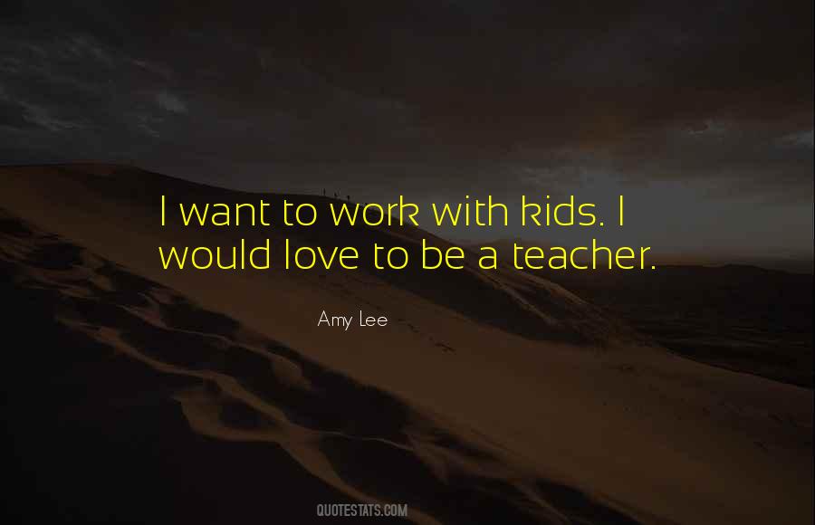 Quotes About Amy Lee #59144