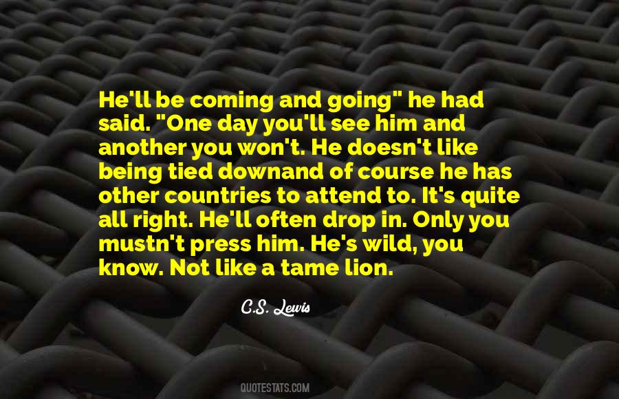 Tame A Lion Quotes #190384